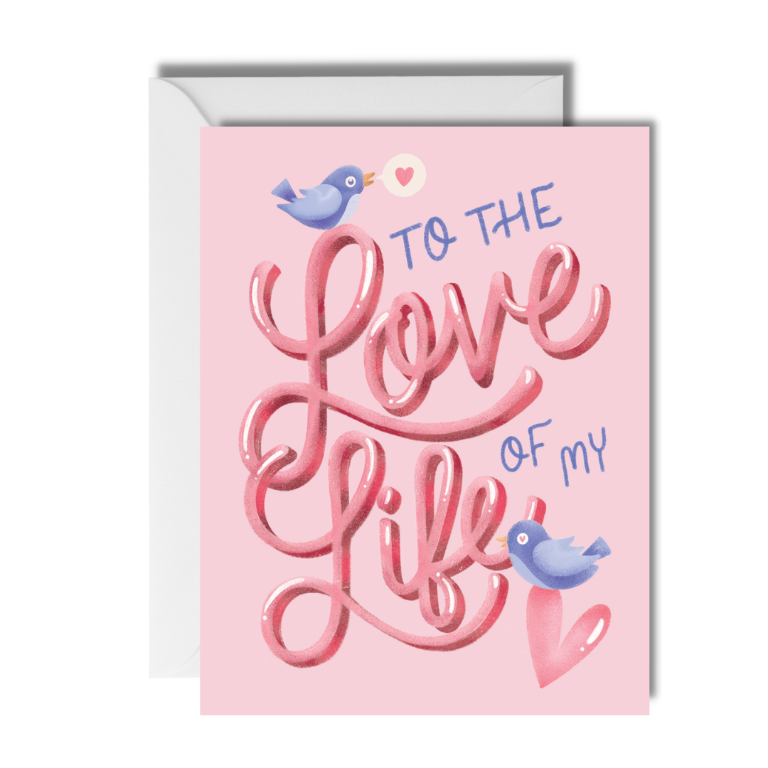 To the Love of My Life