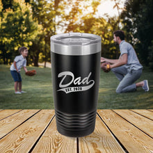 Load image into Gallery viewer, Dad Est. 20oz Tumbler