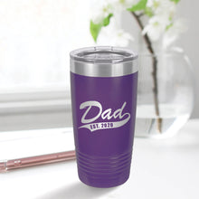 Load image into Gallery viewer, Dad Est. 20oz Tumbler