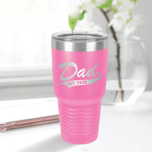 Load image into Gallery viewer, Dad Est. 30oz Tumbler