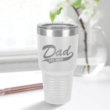 Load image into Gallery viewer, Dad Est. 30oz Tumbler