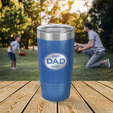 Load image into Gallery viewer, Best Dad Ever 20oz Tumbler