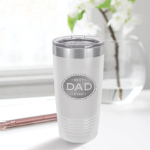 Load image into Gallery viewer, Best Dad Ever 20oz Tumbler