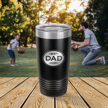 Load image into Gallery viewer, Best Dad Ever 20oz Tumbler