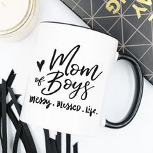 Load image into Gallery viewer, Mom Of Boys Coffee Mug, Messy. Blessed. Life.