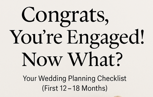 Congrats, You're Engaged! Now What?