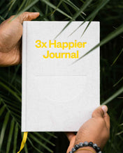 Load image into Gallery viewer, 3x Happier Journal
