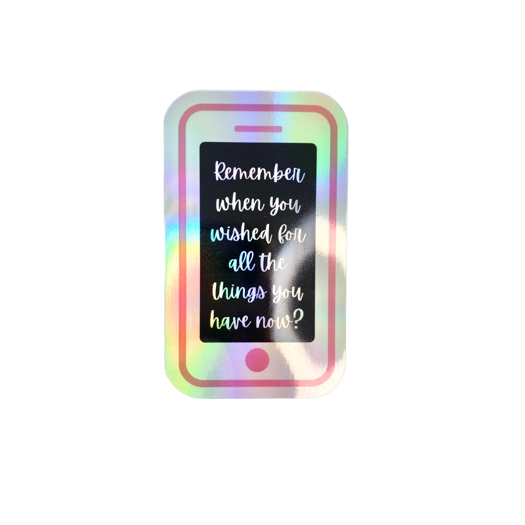 Motivational Phone Die Cut Holographic Sticker