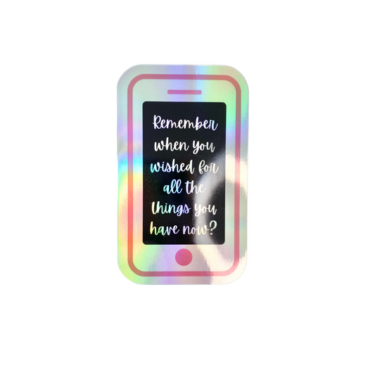 Motivational Phone Die Cut Holographic Sticker