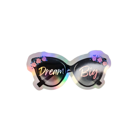 Dream Big Sunnies Die Cut Holographic Sticker