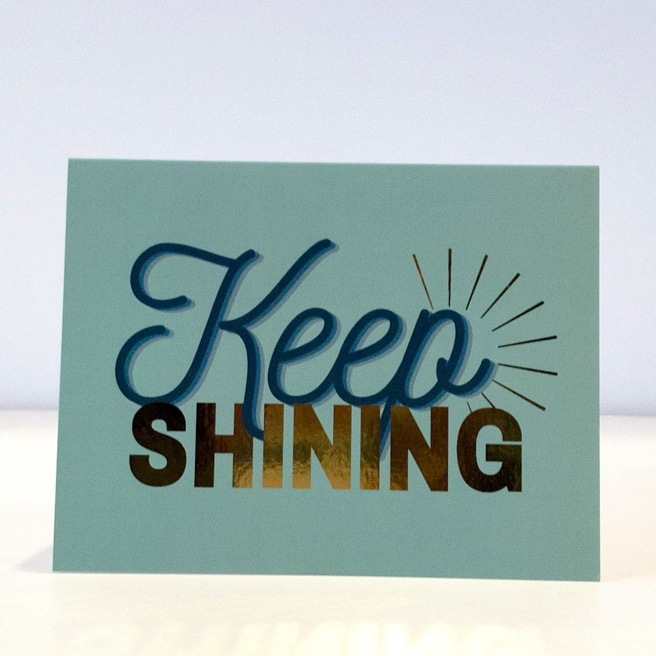Keep Shining