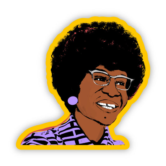 Shirley Chisholm Sticker