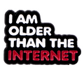 I'm Older Than the Internet Enamel Pin