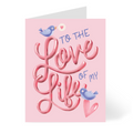 To the Love of My Life