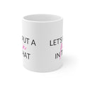 Let's Put A Pin In That Mug