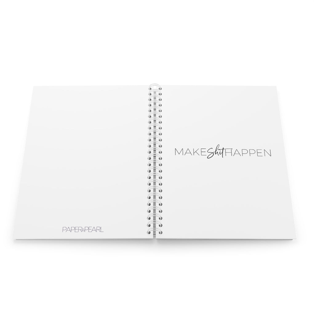 Make Shit Happen - Spiral Notebook