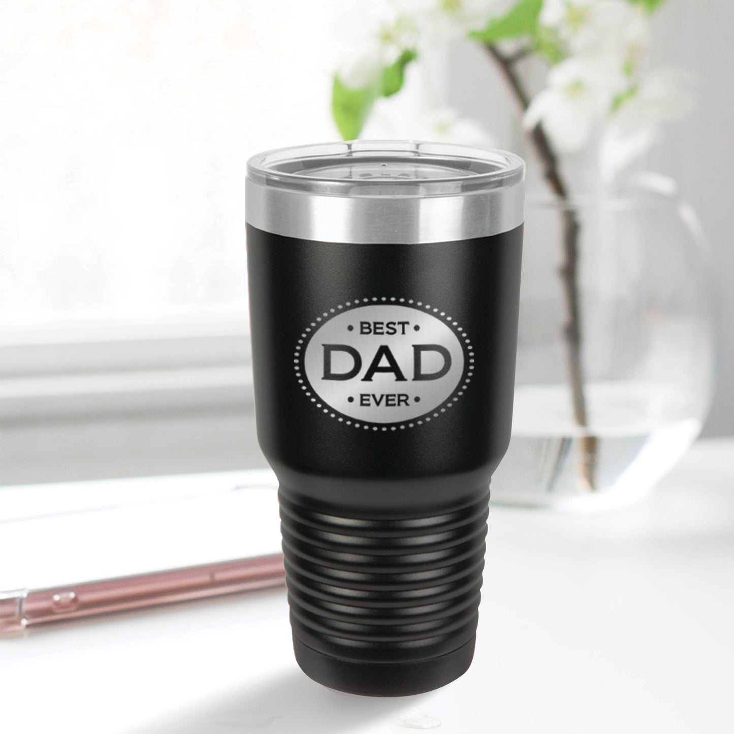 Best Dad Ever 30oz Tumbler