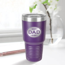 Load image into Gallery viewer, Best Dad Ever 30oz Tumbler
