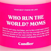 Load image into Gallery viewer, WHO RUN THE WORLD? MOMS. CANDLE
