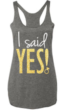 Load image into Gallery viewer, I Said YES! Bride Gold Glitter Heather Gray Tank
