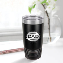 Load image into Gallery viewer, Best Dad Ever 20oz Tumbler
