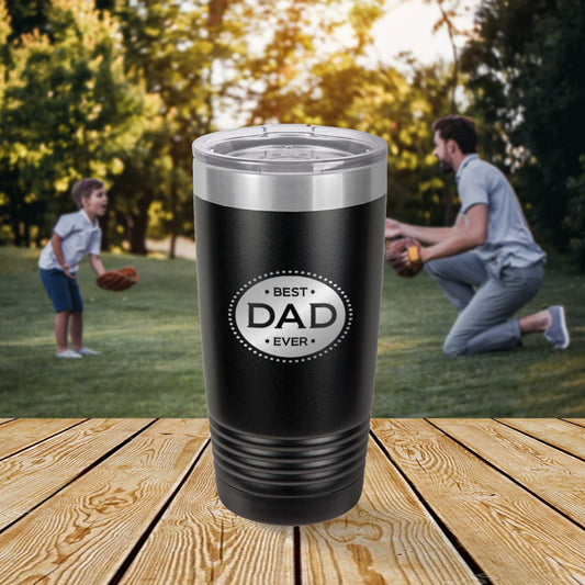 Best Dad Ever 20oz Tumbler